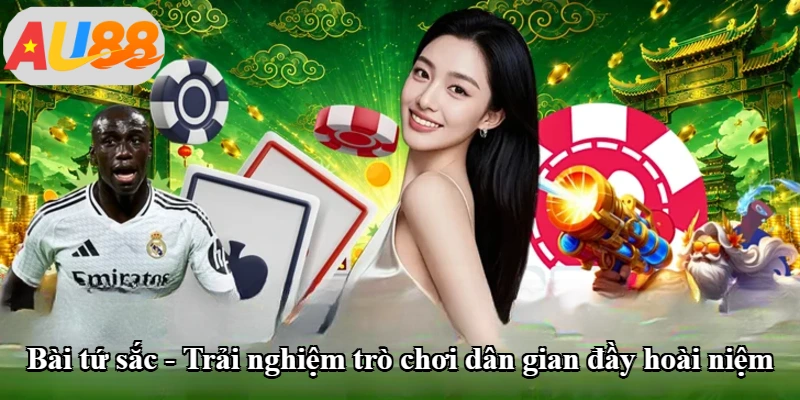 Bài Tứ Sắc - Trải Nghiệm Trò Chơi Dân Gian Đầy Hoài Niệm