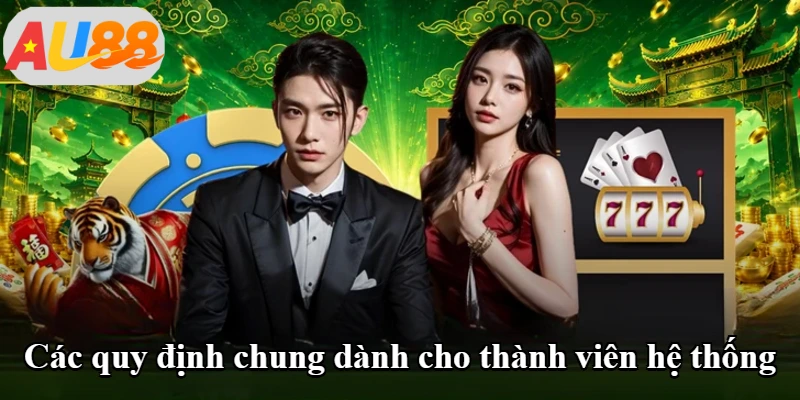 Các quy định chung dành cho thành viên hệ thống