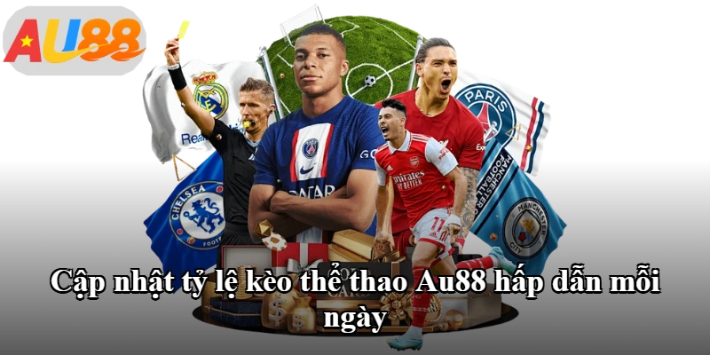 Cập nhật tỷ lệ kèo thể thao Au88 hấp dẫn mỗi ngày
