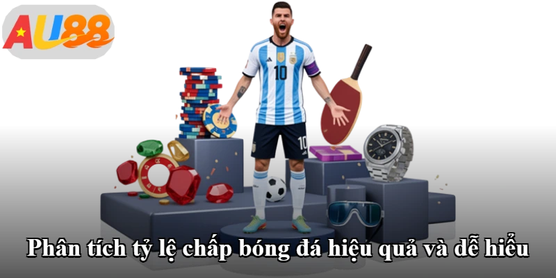 Phân tích tỷ lệ chấp bóng đá hiệu quả và dễ hiểu
