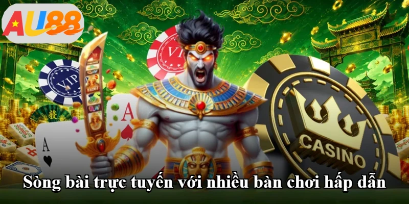 Sòng bài trực tuyến với nhiều bàn chơi hấp dẫn