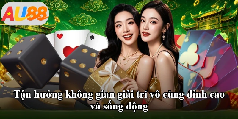 Tận hưởng không gian giải trí vô cùng đỉnh cao và sống động
