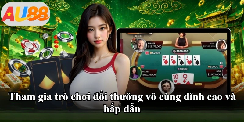 Tham gia trò chơi đổi thưởng vô cùng đỉnh cao và hấp dẫn Tham gia trò chơi đổi thưởng vô cùng đỉnh cao và hấp dẫn
