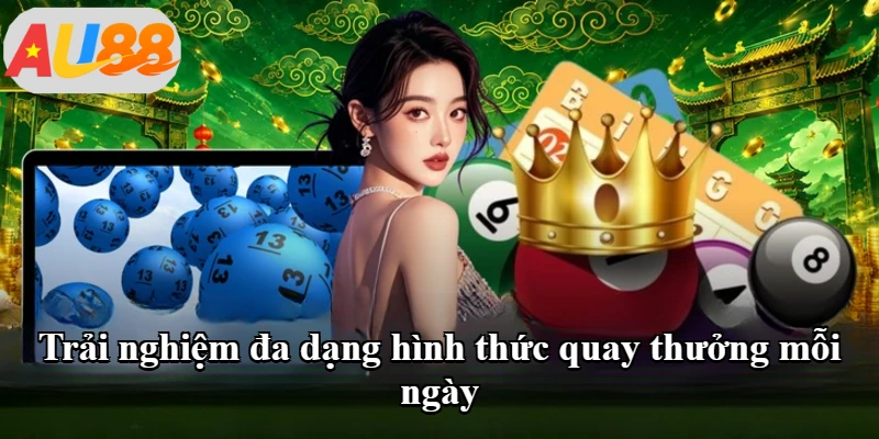 Trải nghiệm đa dạng hình thức quay thưởng mỗi ngày Trải nghiệm đa dạng hình thức quay thưởng mỗi ngày
